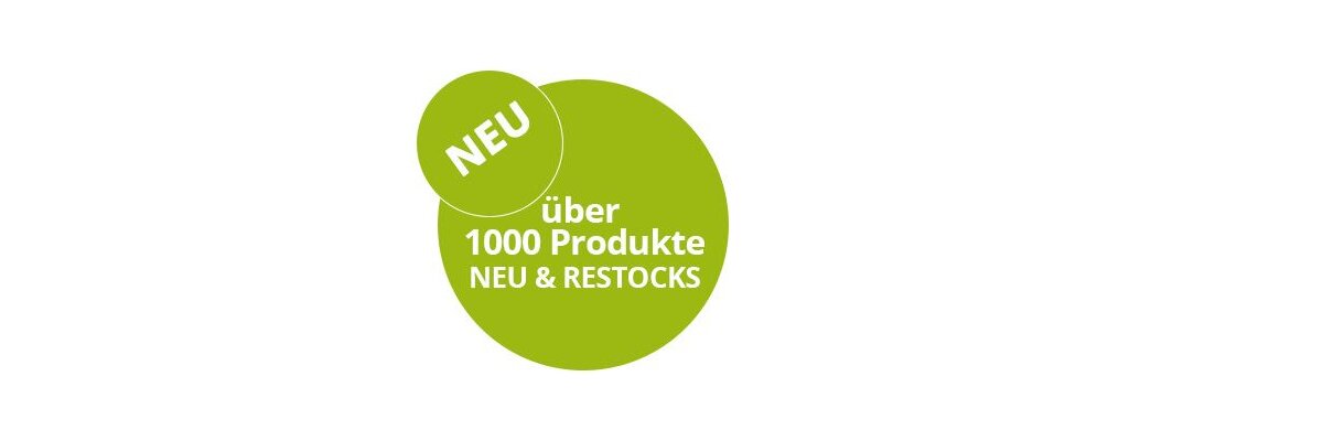 über 1000 Produkte NEU + Restocks - 